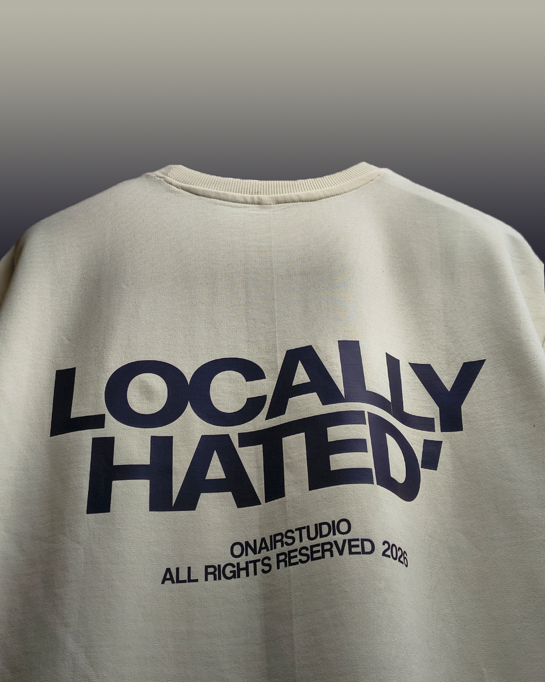 LOCALLY HATED